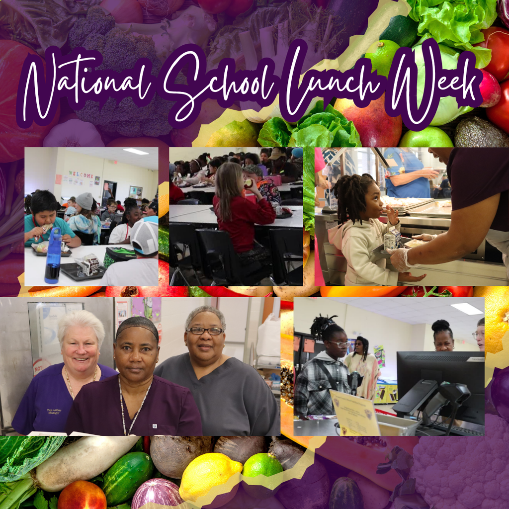 Collage celebrating National School Lunch Week featuring students eating in the cafeteria, a young student receiving lunch from a staff member, and smiling school nutrition staff posing together. The background includes colorful fruits and vegetables with the text 'National School Lunch Week' in purple script at the top.