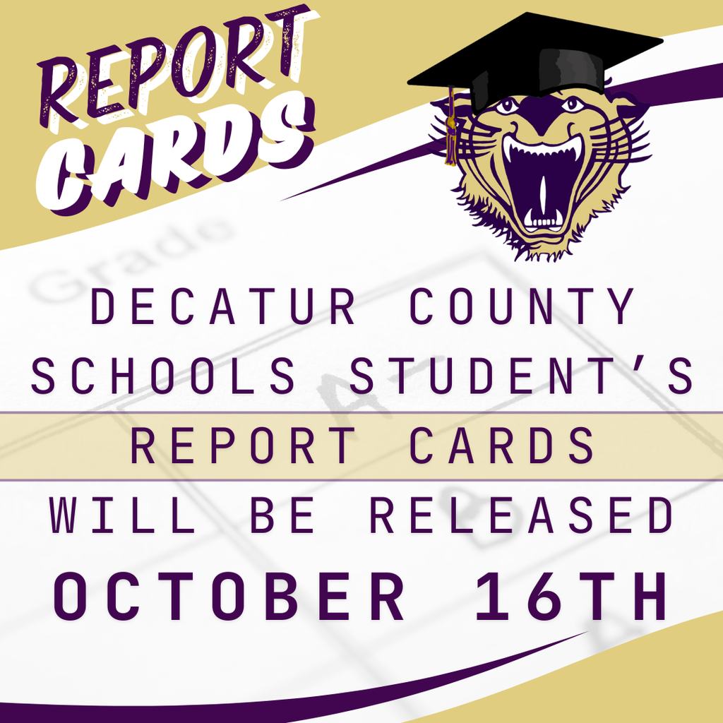 Graphic announcing Decatur County Schools students’ report cards will be released on October 16th, featuring a bearcat mascot wearing a graduation cap and purple and gold design elements.
