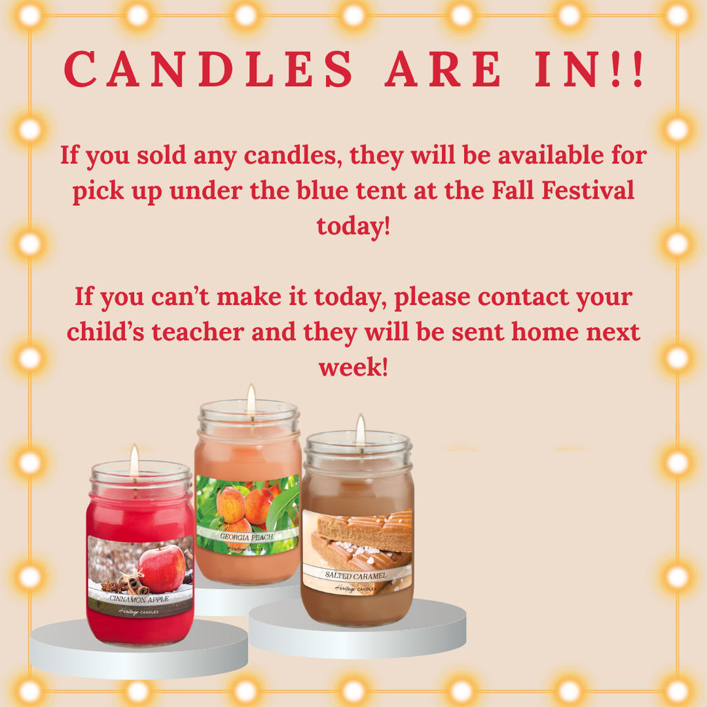 This image contains information about the candles being in for the fundraiser!