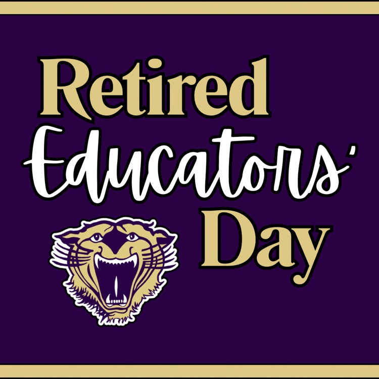 Graphic with a purple background and gold border featuring the words “Retired Educators’ Day” in gold and white text above a roaring Bearcat logo.