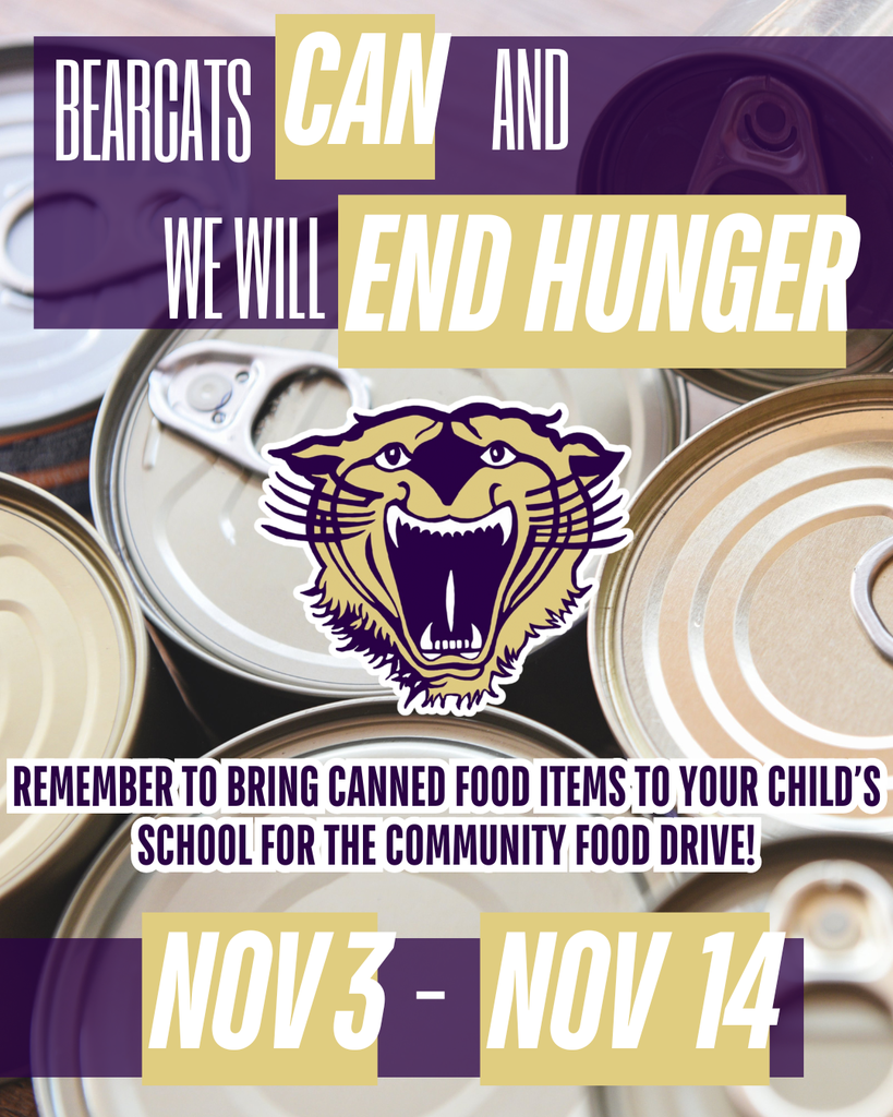 Graphic with the Decatur County Bearcat logo and the message ‘Bearcats CAN and we will END HUNGER.’ Text reminds families to bring canned food items to their child’s school for the community food drive, happening November 3–14. Background features close-up images of canned goods.