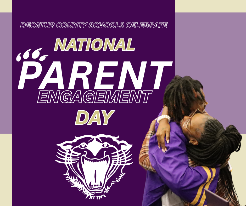 “Graphic for Decatur County Schools celebrating National Parent Engagement Day, featuring the Bearcat logo and a parent embracing a student.”