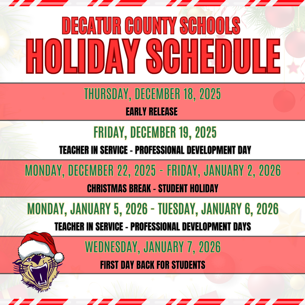 Decatur County Schools Holiday Schedule graphic with red, green, and white holiday-themed design. The schedule lists: Early Release on Thursday, December 18, 2025; Teacher In-Service Professional Development Day on Friday, December 19, 2025; Christmas Break and student holiday from Monday, December 22, 2025 through Friday, January 2, 2026; Teacher In-Service Professional Development Days on Monday, January 5, 2026 and Tuesday, January 6, 2026; and Wednesday, January 7, 2026 as the first day back for students. A Bearcat mascot wearing a Santa hat appears in the bottom left corner.