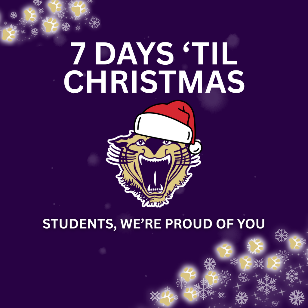 Purple holiday graphic featuring a Bearcat mascot wearing a Santa hat with the text “7 Days ’Til Christmas” and a supportive message celebrating and encouraging the Bearcat community, decorated with snowflakes and paw prints.