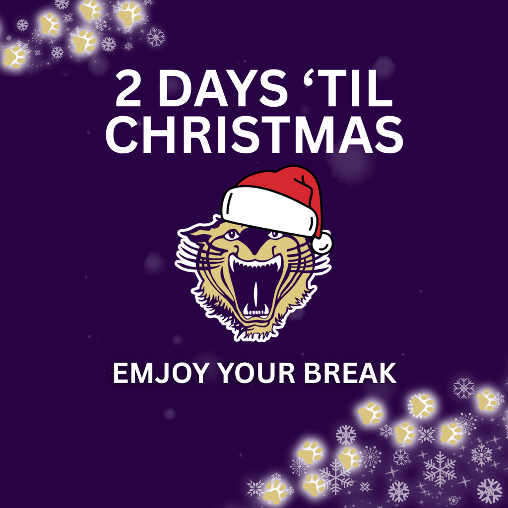 Purple holiday graphic featuring a Bearcat mascot wearing a Santa hat with the text “2 Days ’Til Christmas” and a supportive message celebrating and encouraging the Bearcat community, decorated with snowflakes and paw prints.