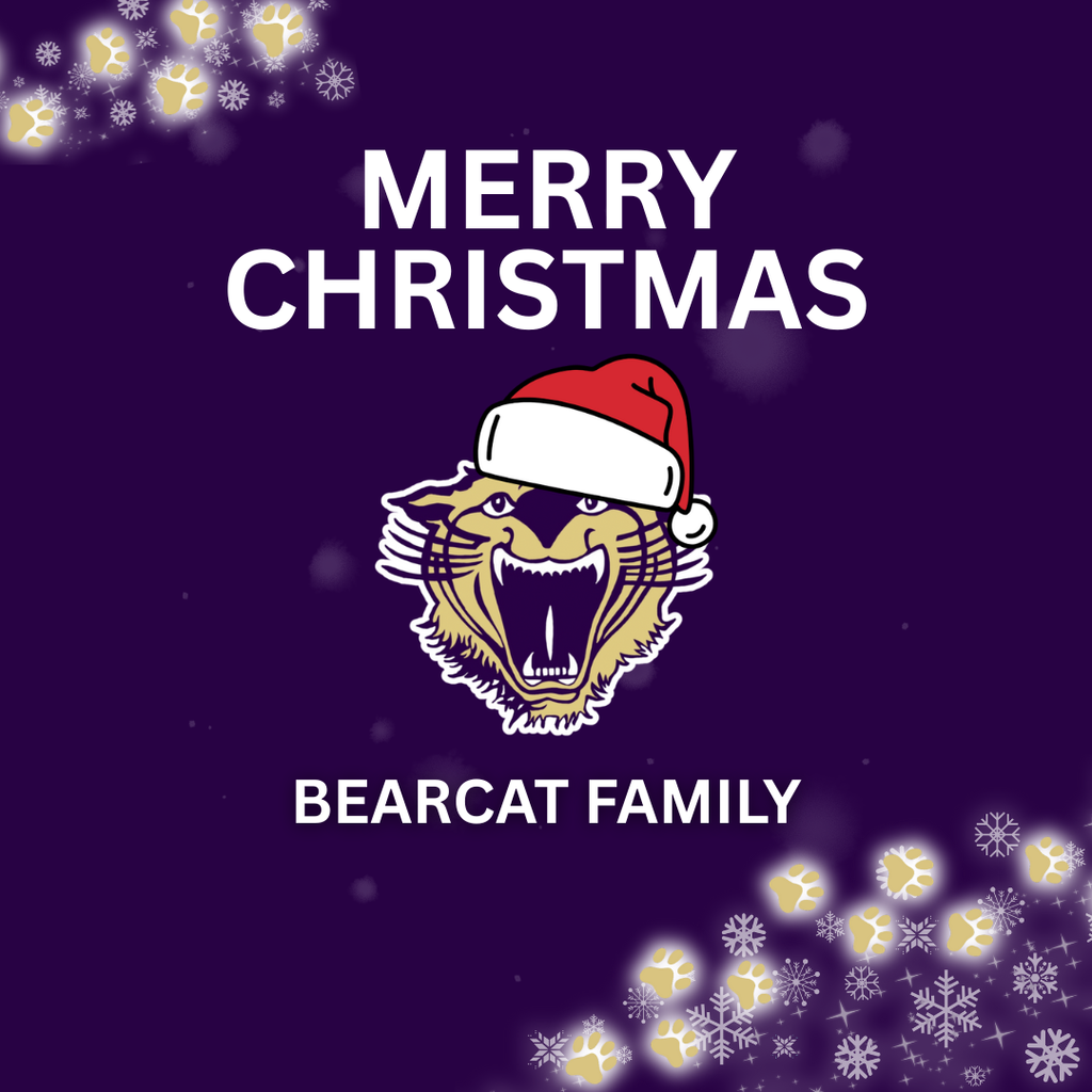 Purple holiday graphic featuring a Bearcat mascot wearing a Santa hat with the text “mERRY Christmas” and a supportive message celebrating and encouraging the Bearcat community, decorated with snowflakes and paw prints.