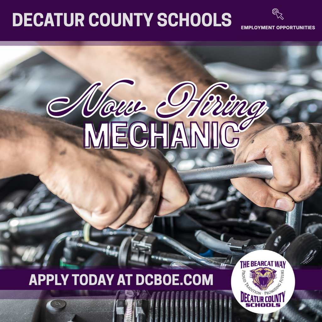 Mechanic working under the hood of a vehicle with text announcing Decatur County Schools is hiring a mechanic.