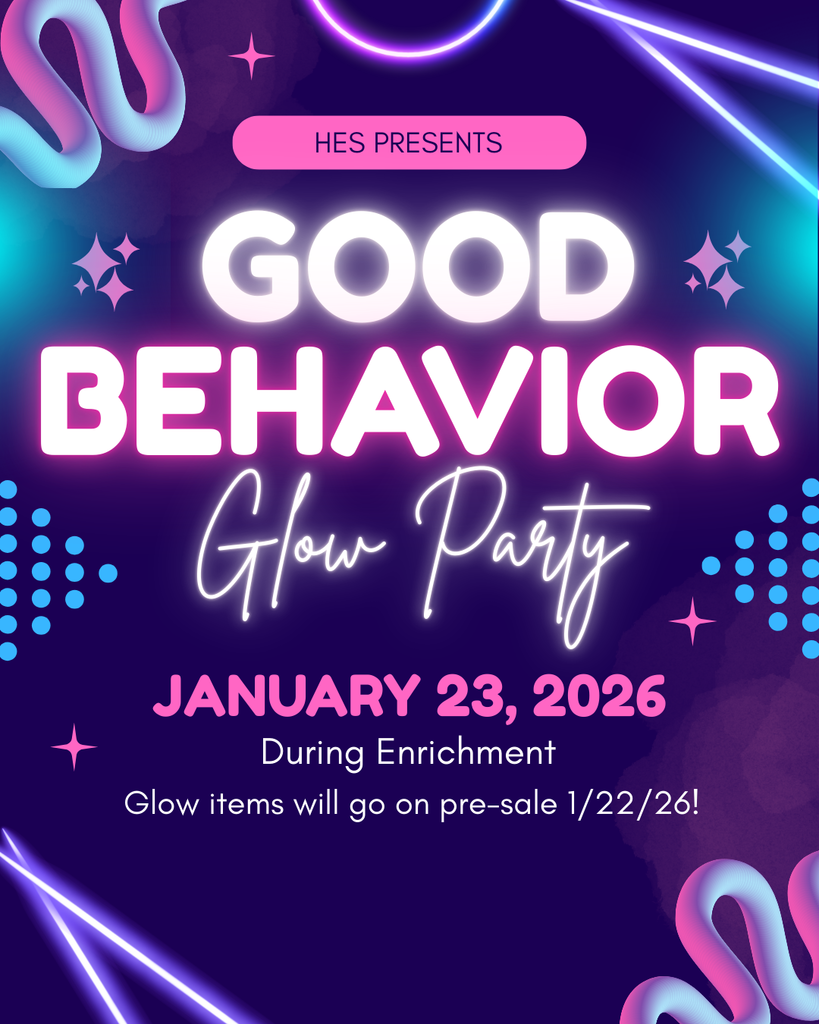 This image contains information about the good behavior glow party at HES.
