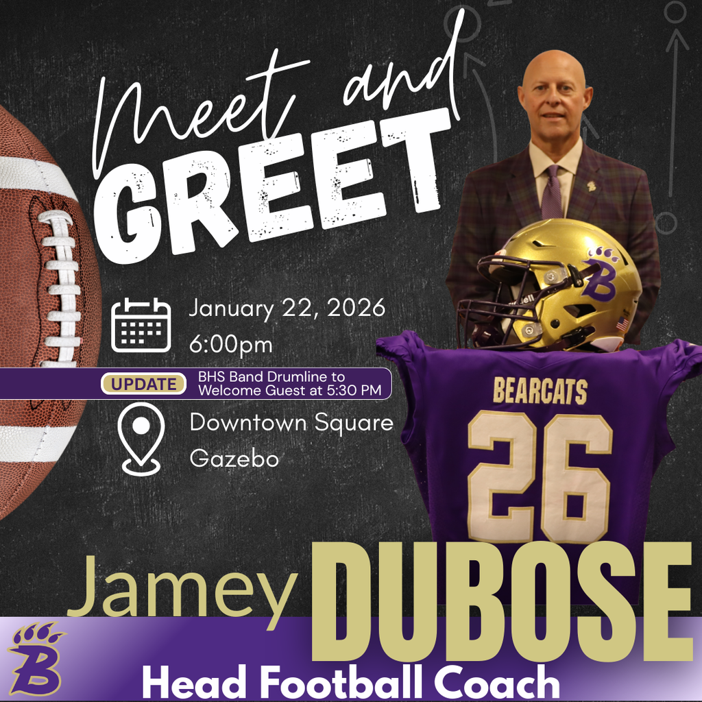 Flyer announcing a “Meet and Greet” for Bainbridge High School Head Football Coach Jamey DuBose on January 22, 2026 at 6:00 p.m. at the Downtown Square Gazebo, featuring Coach DuBose, a football, and a Bearcats jersey.