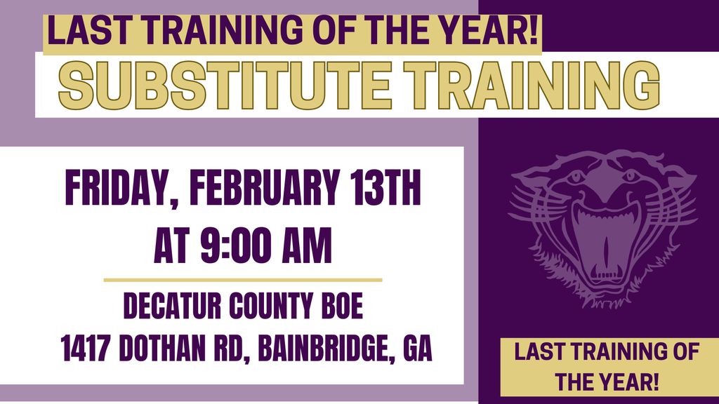 Flyer announcing substitute training on Friday, February 13 at 9:00 a.m. at the Decatur County Board of Education in Bainbridge, Georgia, labeled as the last training of the year.