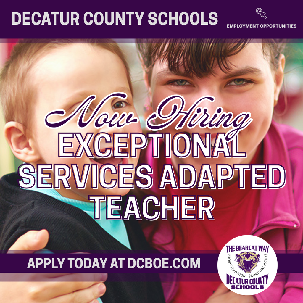Decatur County Schools hiring Exceptional Services Adapted Teacher, featuring two children and a call to apply at dcboe.com.