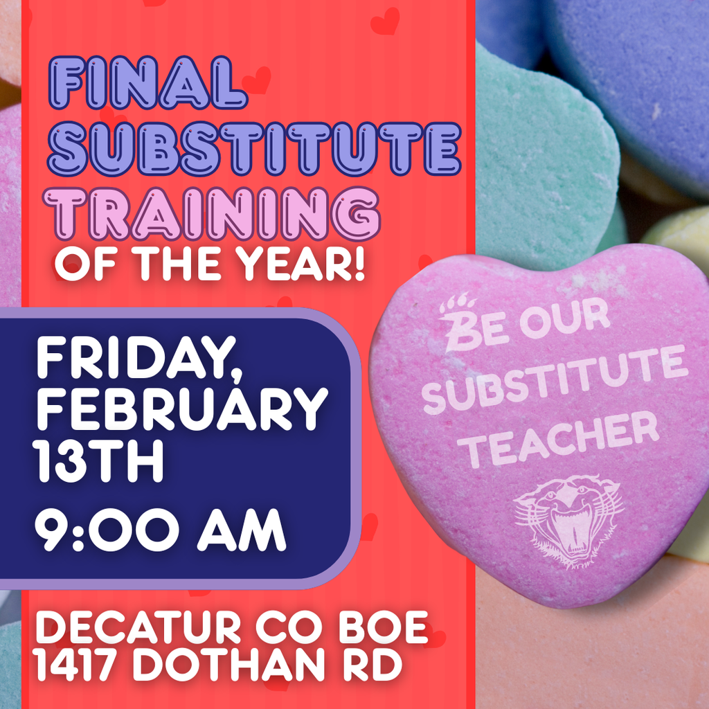 Flyer announcing substitute training on Friday, February 13 at 9:00 a.m. at the Decatur County Board of Education in Bainbridge, Georgia, labeled as the last training of the year.