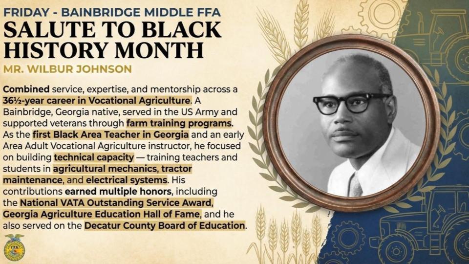 National FFA Week for BMS celebrates Black History Month Mr. Wilbur Johnson 