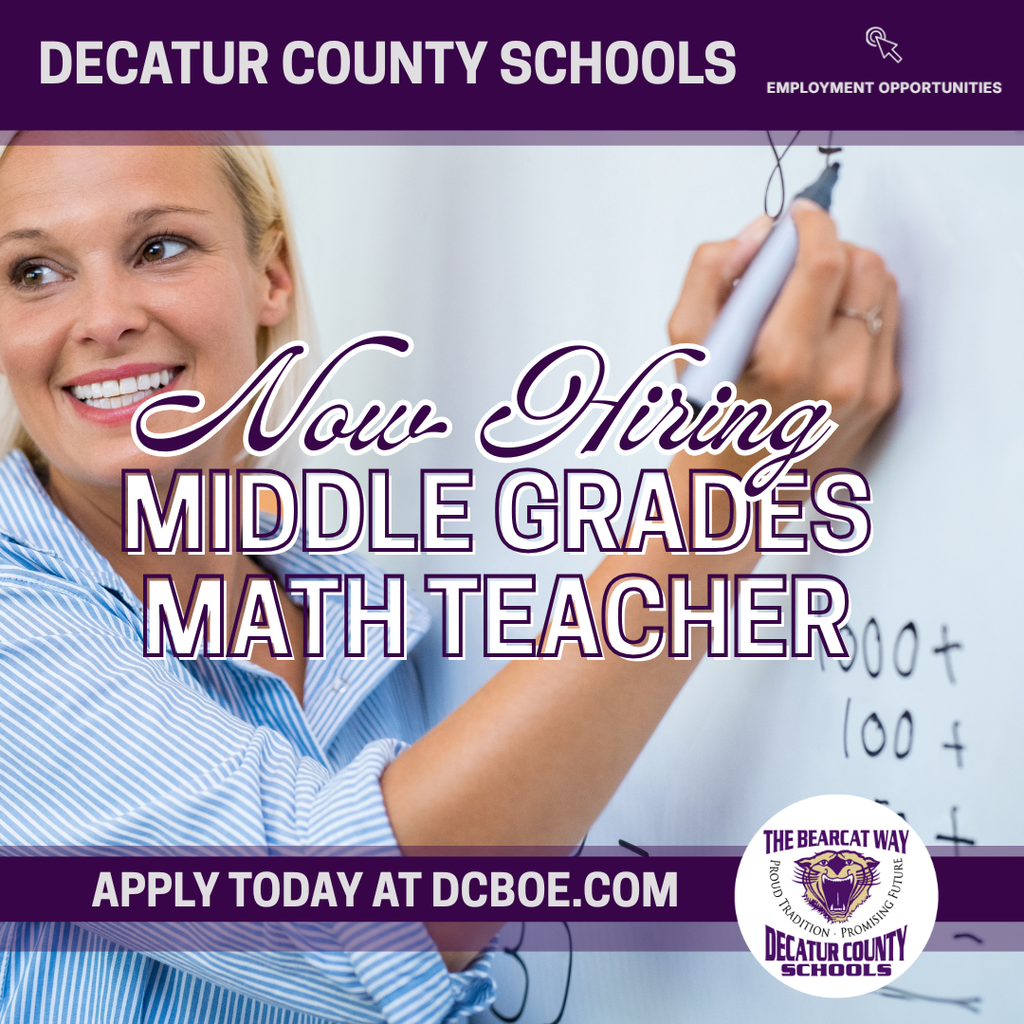 Promotional graphic for Decatur County Schools announcing “Now Hiring: Middle Grades Math Teacher” with a teacher writing on a whiteboard and a banner that says “Apply Today at dcboe.com