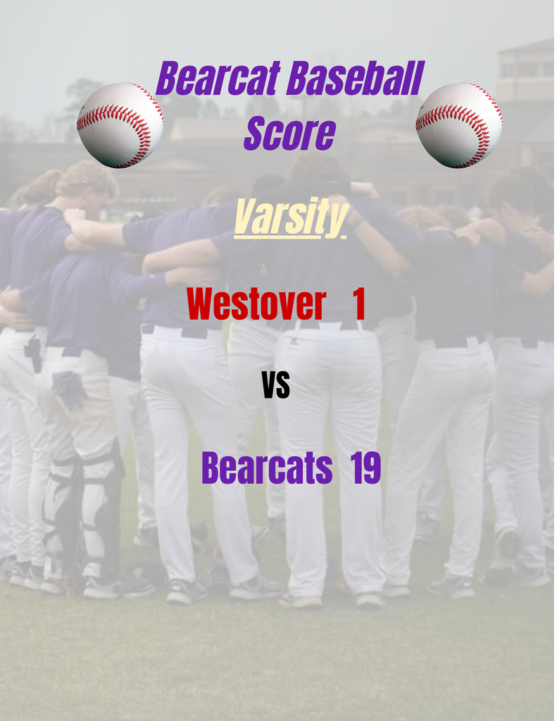 Bearcats defeat Westover 19-1. With this region win the Bearcats move to 5-2 in region play.