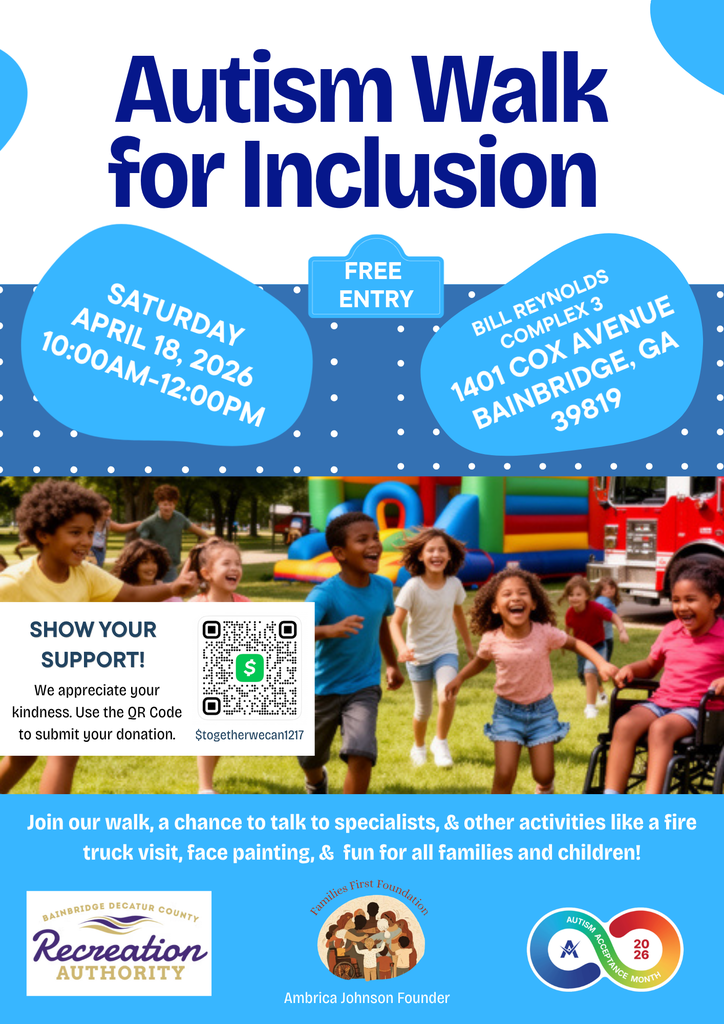 Autism Walk for Inclusion flyer featuring event details: Saturday, April 18, 2026, 10:00 AM–12:00 PM at Bill Reynolds Complex in Bainbridge, GA. Free entry with family-friendly activities, children playing in the background, and a QR code for donations.