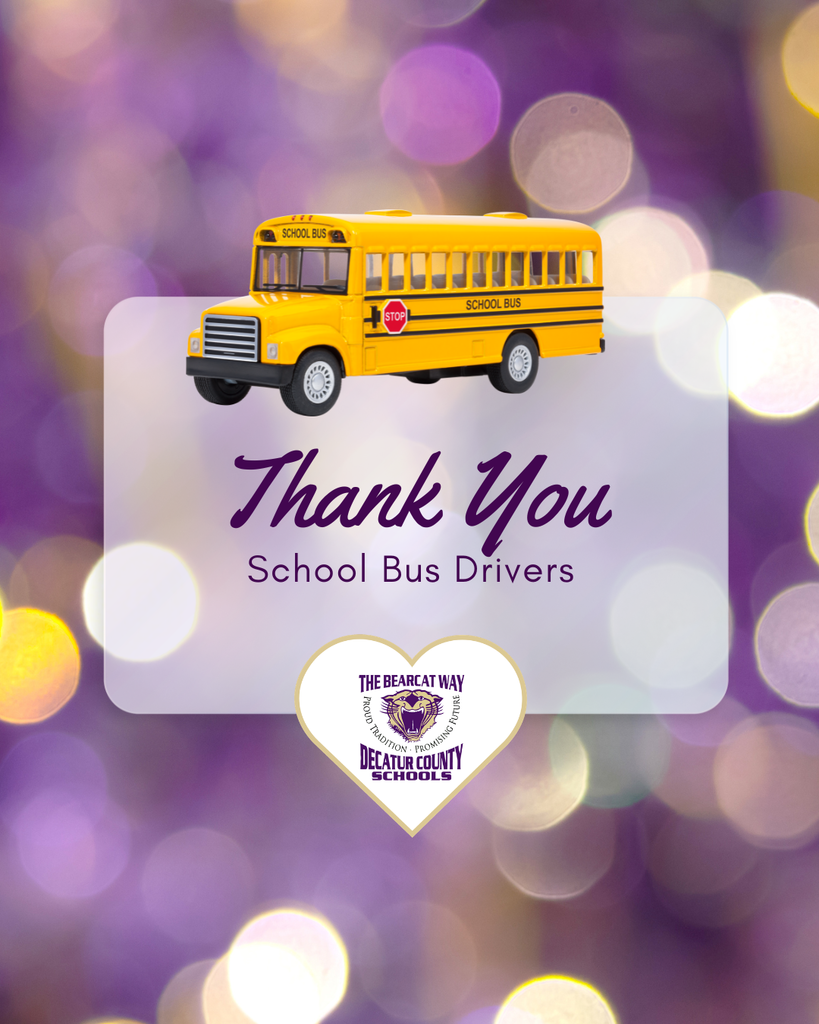 Graphic with a yellow school bus and the message “Thank You School Bus Drivers” above the Decatur County Schools logo on a purple background.