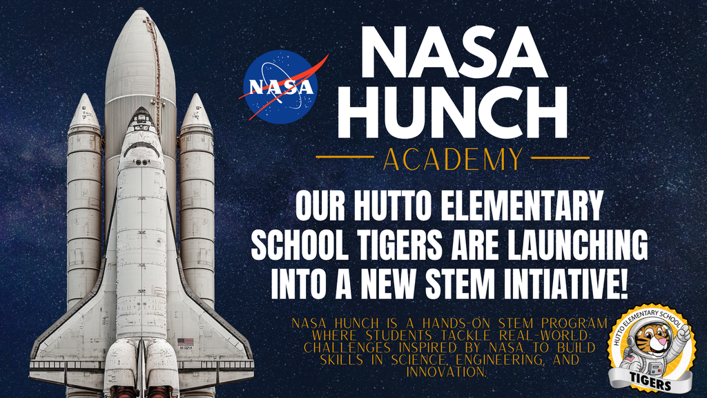 Graphic of a space shuttle launch with NASA HUNCH Academy branding, announcing Hutto Elementary students launching a new STEM initiative.