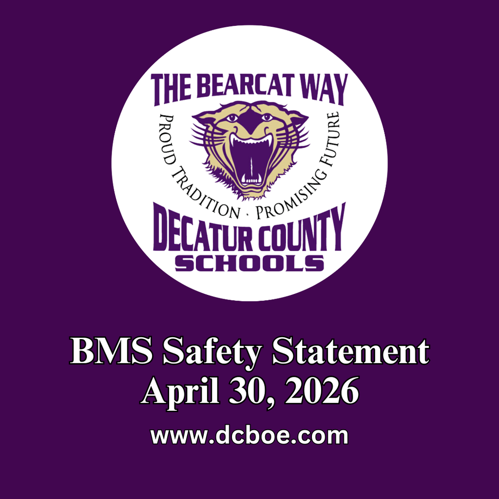 Purple graphic with decatur county schools logo that reads, BMS Safety Statement April 30, 2026 www.dcboe.com"
