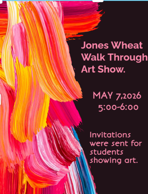 Art Show is Thursday, May 7th from 5:30 to 6:30. Students showing art were sent home invitations.   Everyone  is welcome to attend and view the amazing work of our JWP students. 
