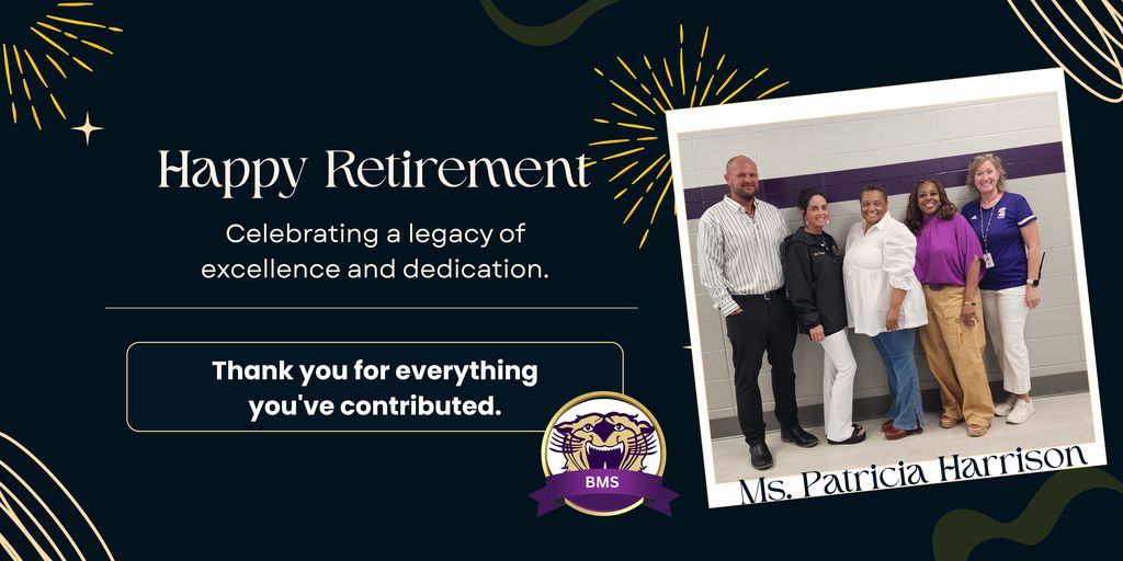 Happy Retirement Ms. Patricia Harrison pictured with the administration of BMS