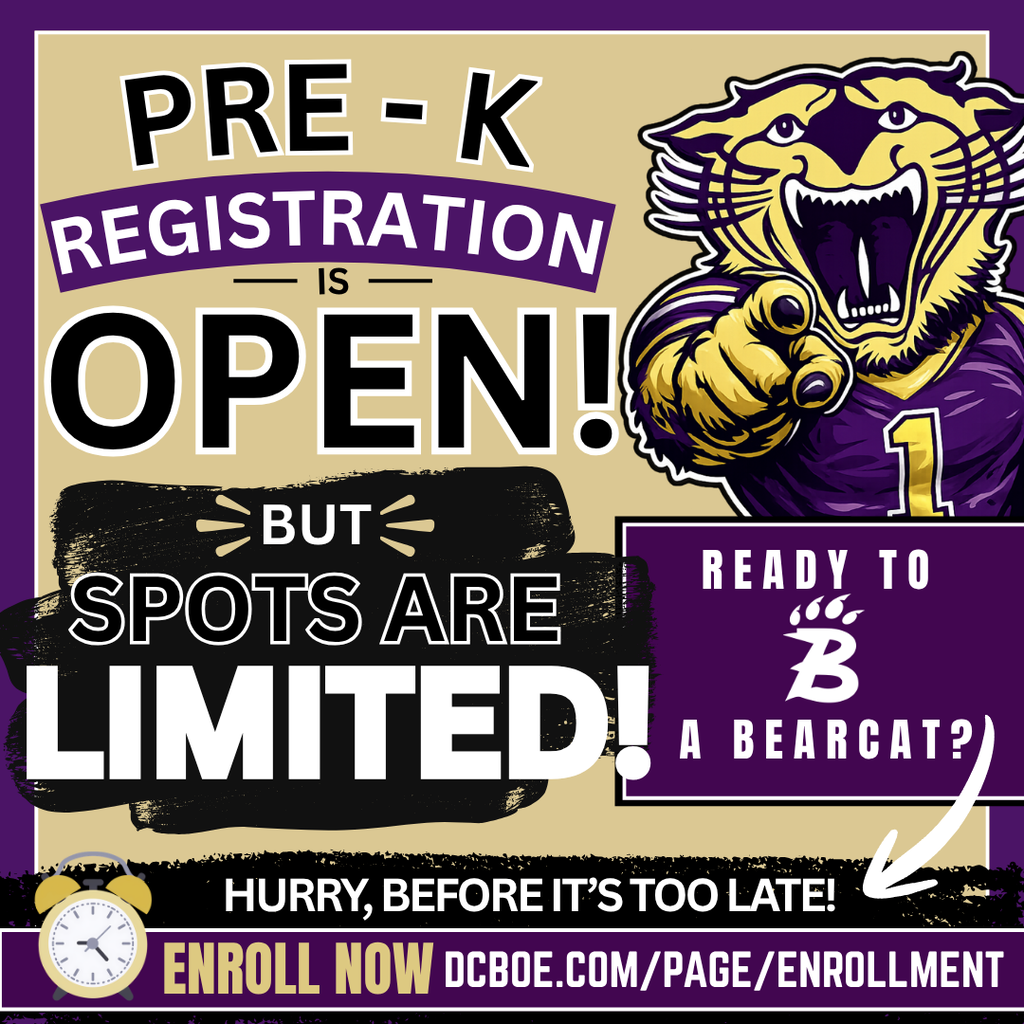 Graphic promoting Pre-K enrollment with a bearcat mascot pointing at the viewer. Text reads: “Pre-K Registration is Open! But spots are limited! Hurry, before it’s too late! Enroll now at dcboe.com/page/enrollment
