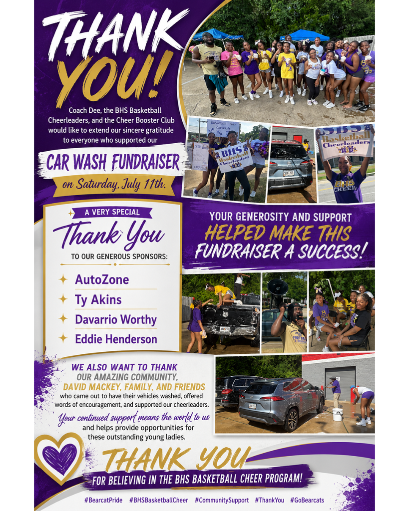 A purple and gold thank-you collage recognizing everyone who supported the BHS Basketball Cheerleaders' car wash fundraiser on July 11, 2026. Photos show cheerleaders washing vehicles, holding signs, greeting supporters, and posing with volunteers and community members. The graphic thanks sponsors AutoZone, Ty Akins, Davarrio Worthy, and Eddie Henderson, along with David Mackey, families, friends, and the local community for their generosity and support in helping make the fundraiser a success.