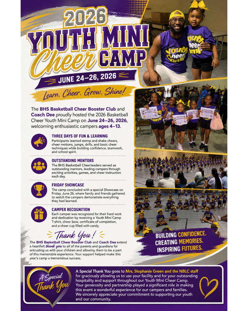 A purple and gold collage celebrating the 2026 BHS Basketball Youth Mini Cheer Camp held June 24–26, 2026. The graphic features photos of young cheer campers ages 4–13 learning cheer motions, jumps, chants, team-building activities, and performing in a showcase for family and friends. Text highlights three days of fun and learning, mentorship from BHS Basketball Cheerleaders, camper recognition with certificates and awards, and thanks to parents, Coach Dee, the BHS Basketball Cheer Booster Club, and Mrs. Stephanie Green and the NBLC staff for their support and use of the facility.