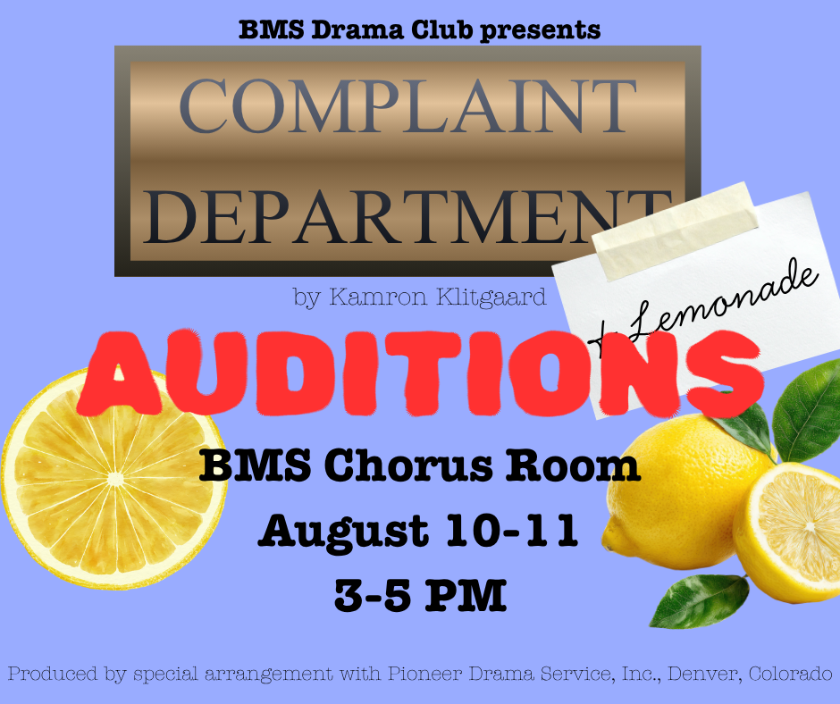 BMS Drama Club auditions poster for 'Complaint Department' and 'Lemonade.' August 10-11, 3-5 PM, BMS Chorus Room. Features lemons and blue background design.