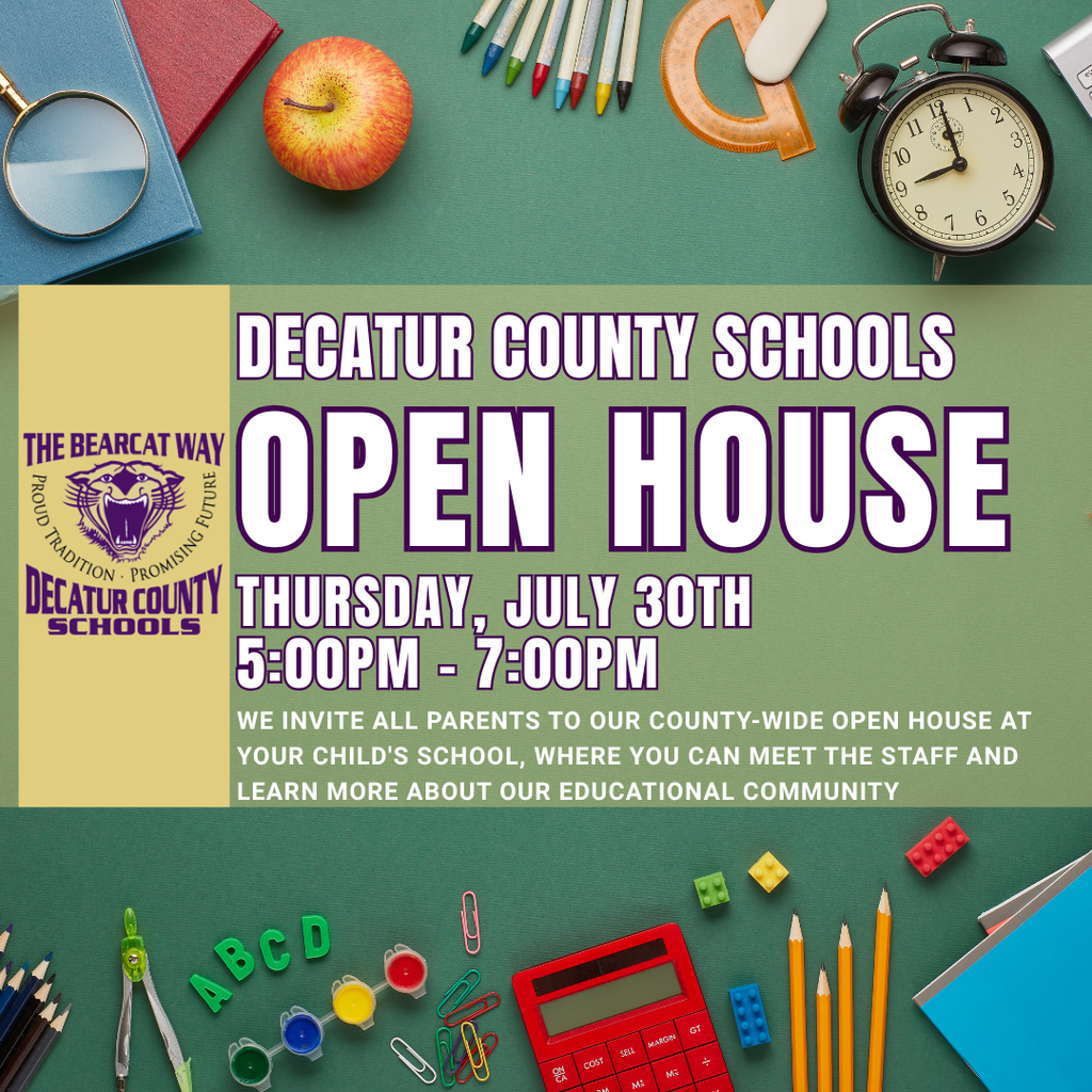 Decatur County Schools Open House on Thursday, July 30, from 5:00–7:00 p.m. Parents are invited to visit their child’s school, meet staff, and learn more about the school community.