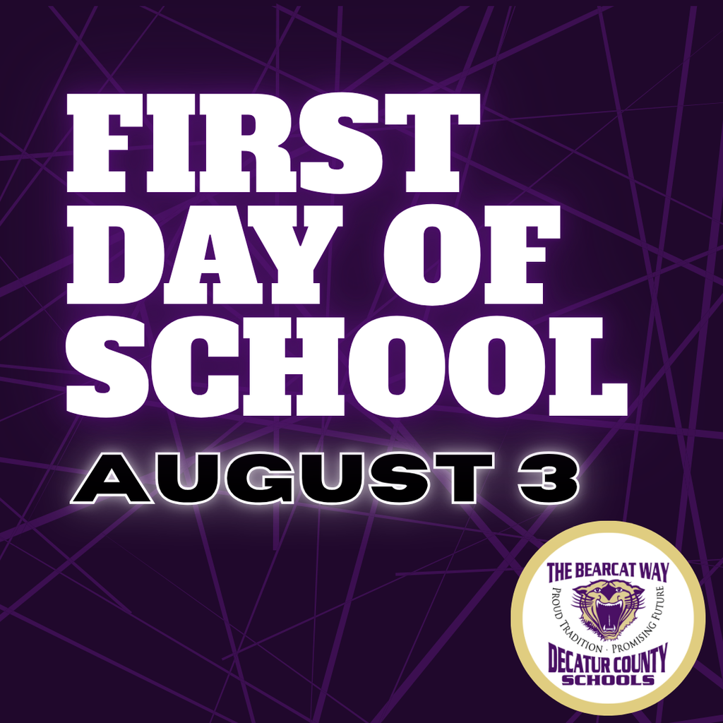 Graphic announcing the first day of school on August 3 for Decatur County Schools, featuring a purple geometric background and The Bearcat Way logo.