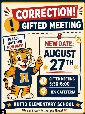 This image contains information about gifted meeting August 27, 2026 from 5:30-6:00 in the cafeteria at Hutto.