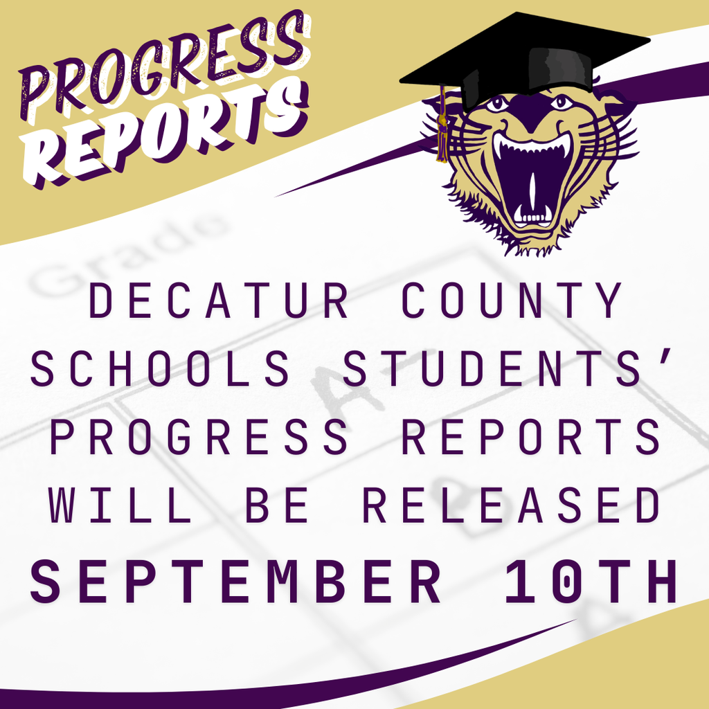 graphic that reads decatur county schools students progress reports will be released september 10th - decatur county schools branded in purple and gold with a bearcat wearing a graduation cap in the top right corner