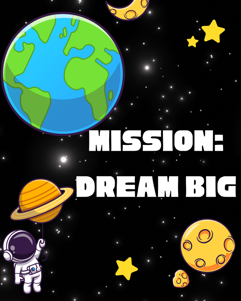 This image contains the title mission dream Big.