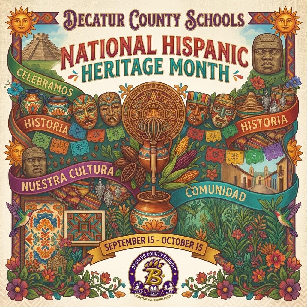 Illustrated Decatur County Schools National Hispanic Heritage Month celebration featuring colorful cultural artwork and the dates September 15–October 15.
