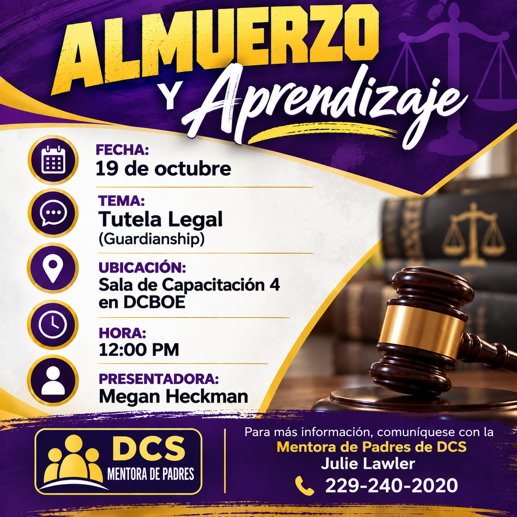 DCS Parent Mentor Lunch & Learn graphic. Join us October 19 at 12:00 PM in Training Room 4 at DCBOE for a session on Guardianship with speaker Megan Heckman. For more information, contact Julie Lawler at 229-240-2020.