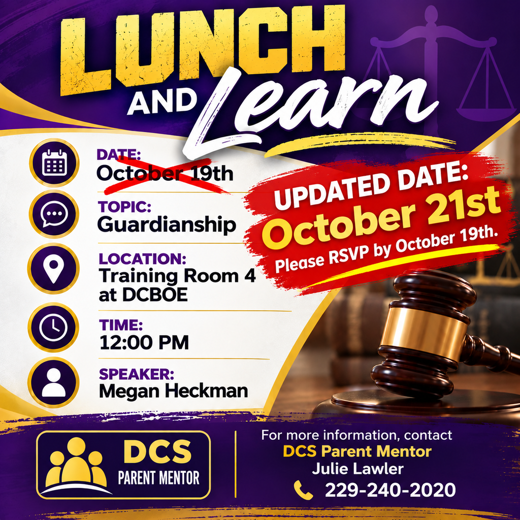 DCS Parent Mentor Lunch & Learn on Guardianship with Megan Heckman, October 21 at 12 PM in Training Room 4 at DCBOE. RSVP by October 19; contact Julie Lawler at 229-240-2020.