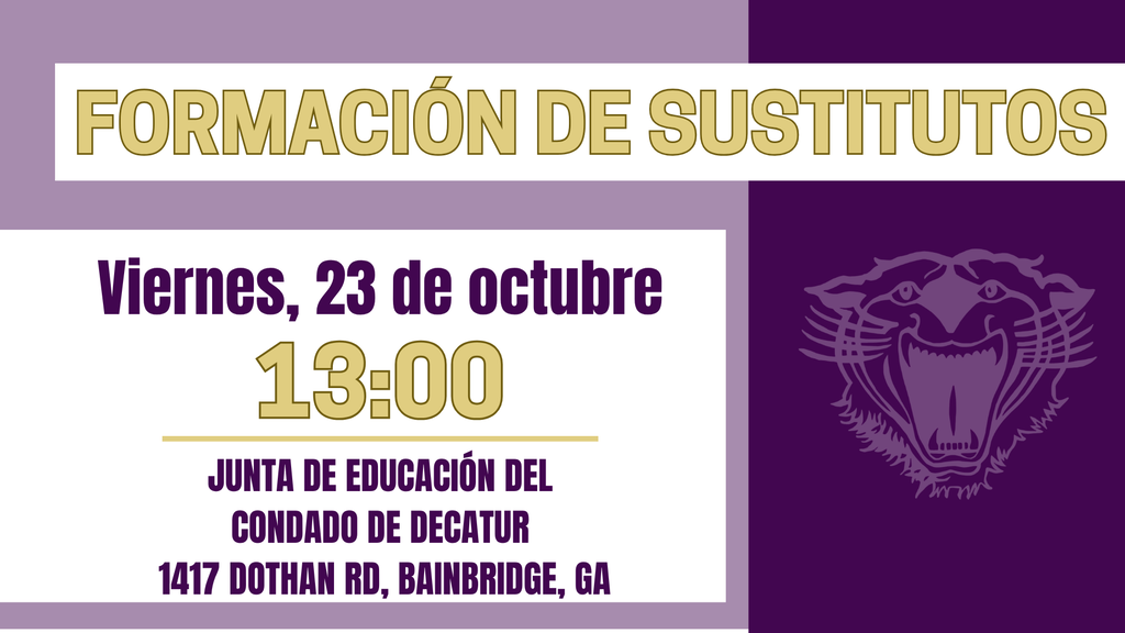Purple and gold Decatur County Schools graphic announcing Substitute Training on Friday, October 23, at 1:00 PM at the Decatur County BOE, 1417 Dothan Road, Bainbridge, GA.