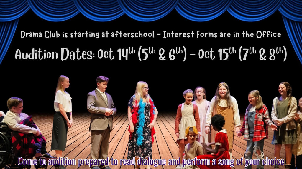 Drama Club Try-outs Oct 14-15