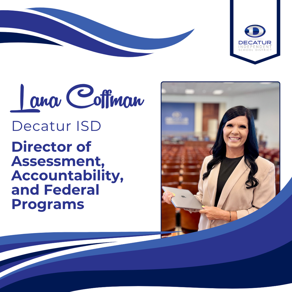 Lana Coffma Director of Assessment, Accountability, and Federal Program