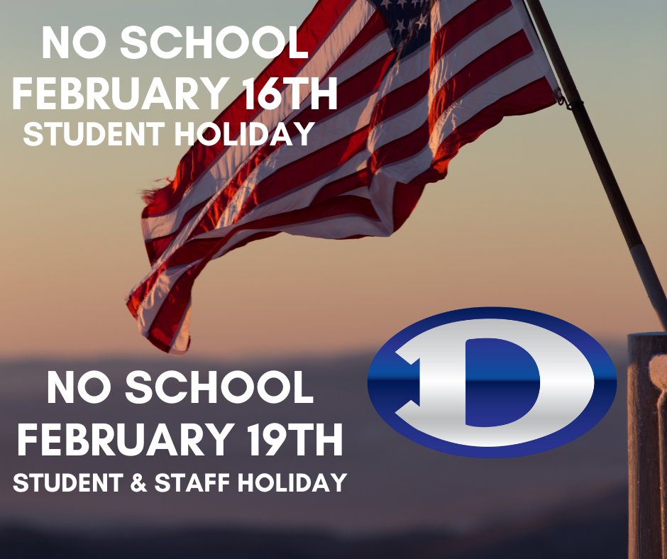 no school feb 16th for students, no school feb 19th for staff or students
