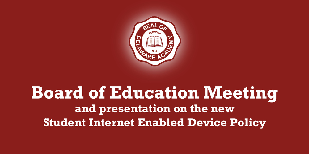 Board of Education Meeting and presentation on the new student internet enabled device policy