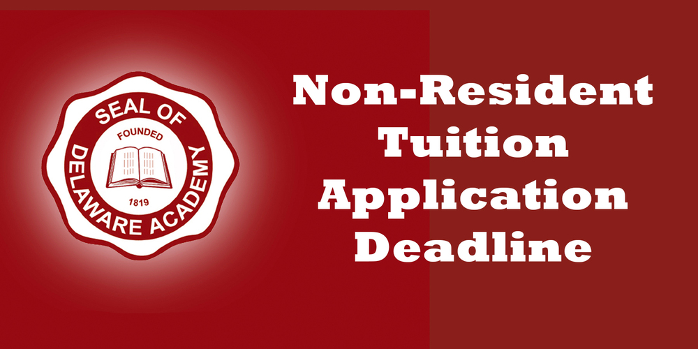Non-Resident Tuition Application Deadline plus Delaware Academy seal