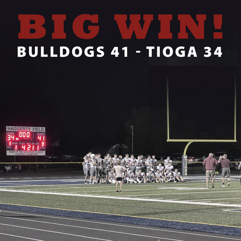 Big Win~! Bulldogs 41- Tioga 34