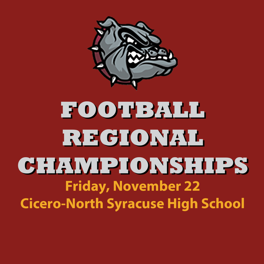 fottball Regional Championships Friday, November 22 Cicero-North Syracuse High School