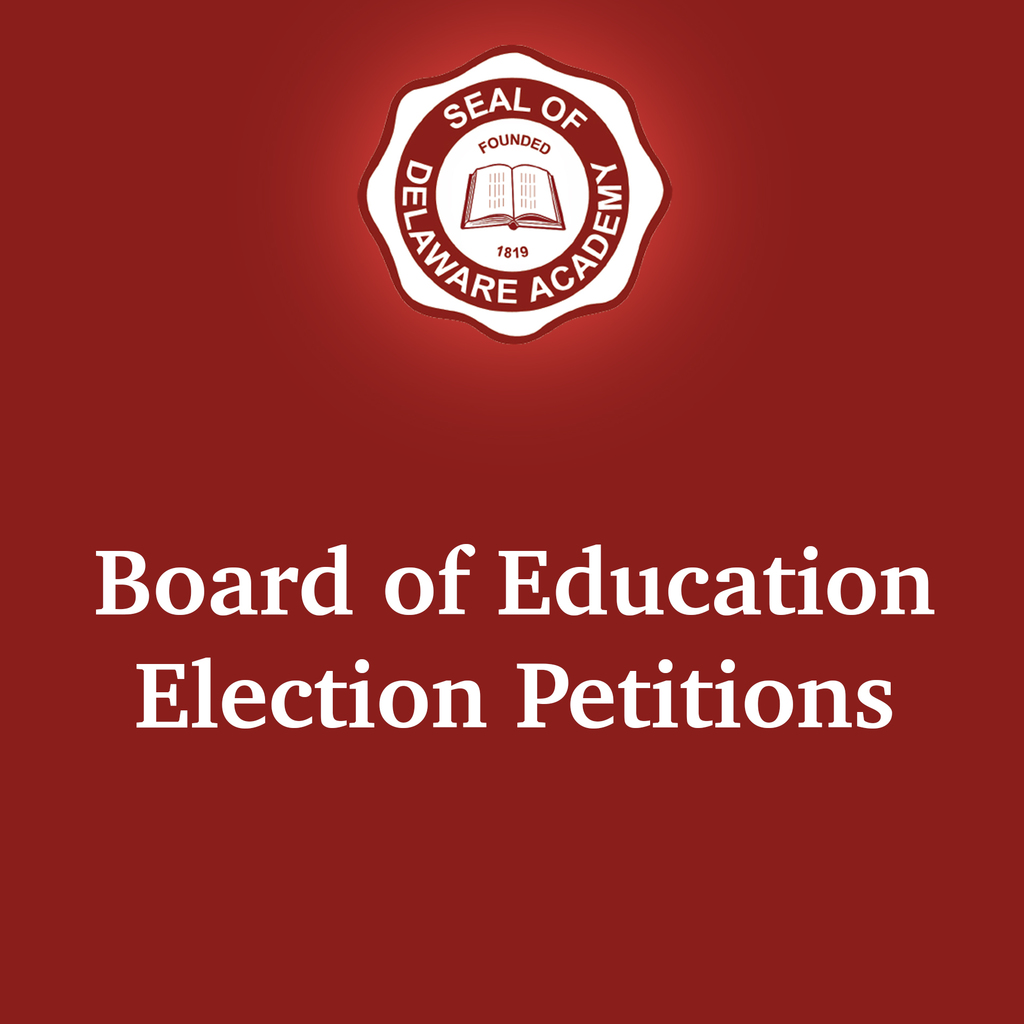 Seal of Delaware Academy - Board of Education Election Petitions