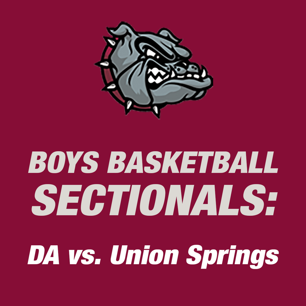 Boys Basketball Sectionals: DA vs. Union Springs