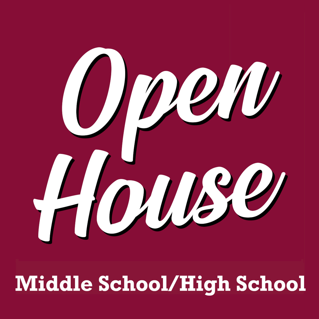 open house Middle School/High School