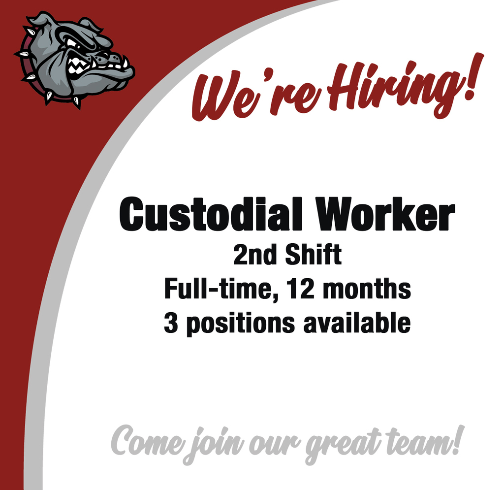 We're Hiring! Custodial Worker, 2nd Shift, Full-time, 12 months, 3 positions available. Come join a great team!