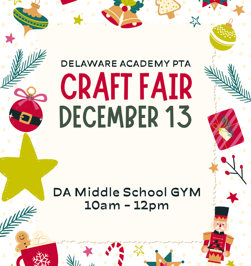 Delaware Academy craft fair December 13, DA Middle School Gym 10 am-12 pm